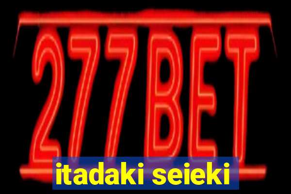 itadaki seieki